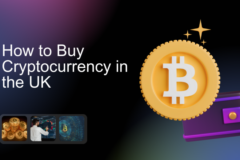 How to Buy Cryptocurrency in the UK (2026 Guide)